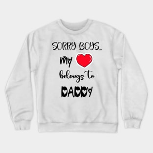 Funny Girls Valentine Quote Cool Daddy Girls Valentines Day Crewneck Sweatshirt